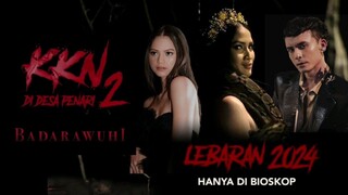 UPDATE TERBARU FILM HOROR"KKN DI DESA PENARI 2 : BADARAWUHI" |LEBIH SERAM & BANYAK KEJUTAN?