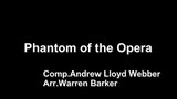 Phantom of the Opera(Arr.Warren Barker)