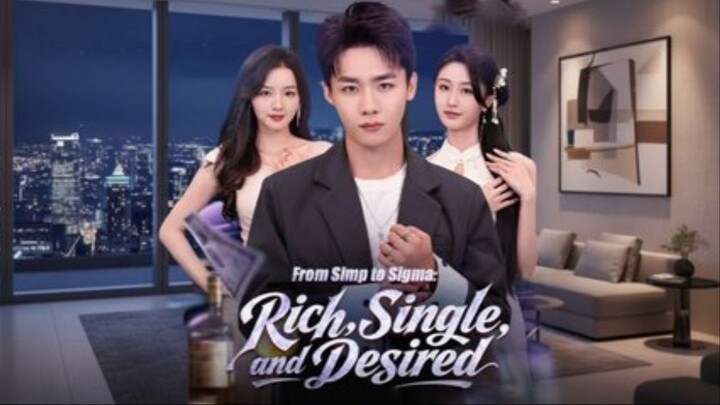 From Simp to Sigma Rich, Single, and Desired