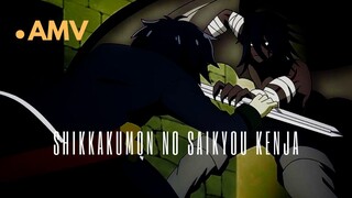 SHIKKAKUMON NO SAIKYOU KENJA | AMV