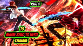 AWALNYA LEMAH! 10 Anime Zero to Hero Terbaik!! Part2