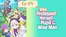 She Professed Herself Pupil of the Wise Man Ep 04 in hindi