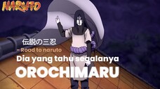 PRIA YANG TAHU SEGALANYA BERNAMA OROCHIMARU SANNIN ❗🔥