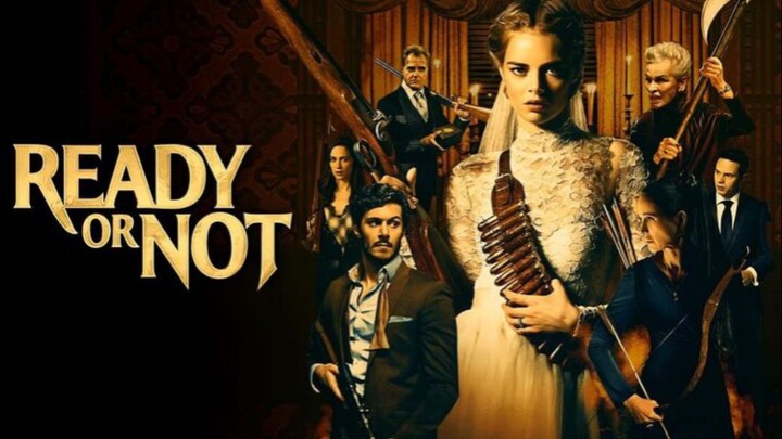 Ready or Not ( 2019 )
