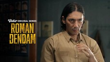 ROMAN DENDAM EPISODE 2 "HARIMAU TURUN GUNUNG"