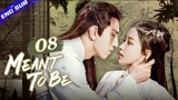 【Multi-sub】Meant To Be EP08 | 💖Time travel for destined love | Sun Yi, Jin Han | CDrama Base