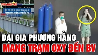 Bà Phương Hằng gặp FAN RUỘT là F0 khi đích thân mang Trạm Oxy đến bệnh viện