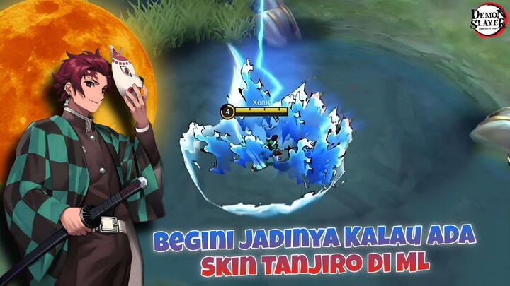 Begini Jadinya Kalau ada Skin "TANJIRO" Di Mobile Legends 🔥