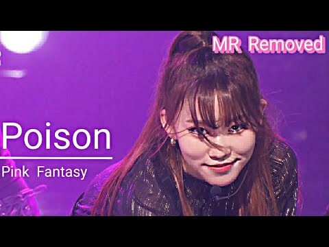 [MR Removed] Pink Fantasy(핑크판타지) - Poison(독) @인기가요 inkigayo 20210718