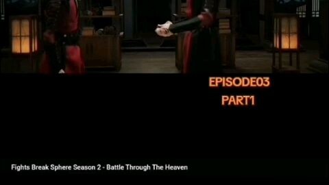 BATTLE THROUGH THE HEAVEN (FIGHTS BREAK SPHERE S2) -(ENG.SUB) EPISODE03
