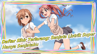 [Daftar Sihir Terlarang: Senjata Listrik Super]OP - Hanya Senjataku[Ayako Ishikawa]