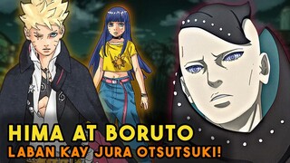 HIMAWARI at BORUTO laban kay JURA OTSUTSUKI Bakbakan nato!