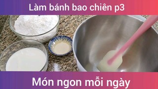 Làm bánh bao chiên p3