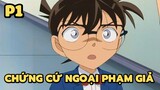 [Thám tử lừng danh Conan] - Chứng cứ ngoại phạm giả (P1) | Anime hay