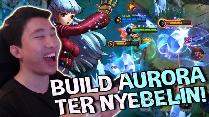 BUILD SANGAT MENYEBALKAN DARI AURORA!!! - Mobile Legends