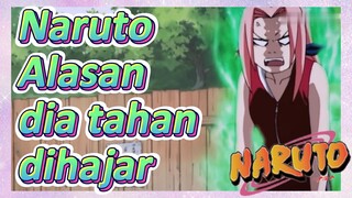 Naruto Alasan dia tahan dihajar