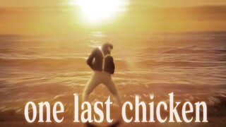 【One Last chicken.】"Goodbye, all the Kunkun" reschedule
