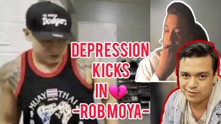 ROB  MOYA  NA DEPRESSED NA! | DADDY ROB MOYA |