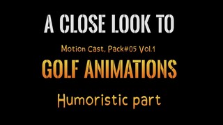 A close look to : Golf animation : Humoristic part