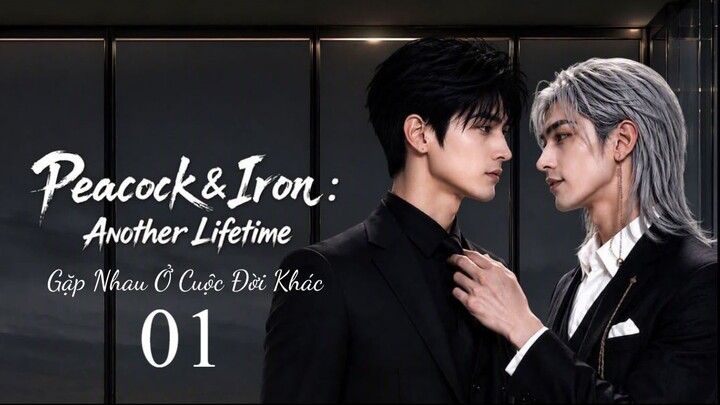 Peacock & Iron Another Lifetime Gặp nhau ở cuộc đời khác 1 - BoyLove