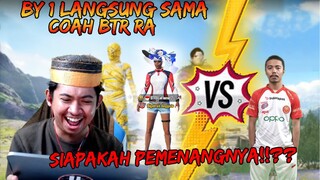BY 1 LANGSUNG SAMA COACH BTR RA!!?? SIAPAKAH PEMENANGNYA!!?? | PUBG Mobile