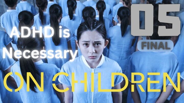 On Children 05  ADHD IS NECESSARY  l ᴇɴɢ ꜱᴜʙ