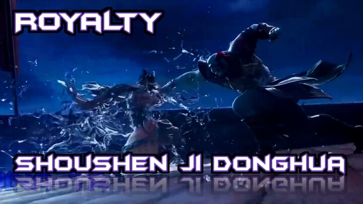 SHOUSHEN JI DONGHUA - ROYALTY [AMV]
