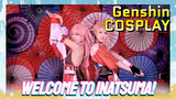 [Genshin  COSPLAY  Yae  Naganohara Yoimiya]   Welcome to Inatsuma!