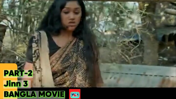 Jinn 3 🎬 Bangla Movie | Part-2 | Horror Thriller Film | HD Video Bangla TV | Bilibili