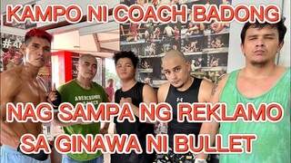 KAMPO NI COACH BADONG NAG SAMPA NG REKLAMO SA GINAWA NI @Boss Bullet Ang Bumangga Giba