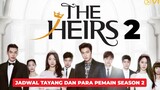 The Heirs Season 2: Pemain dan Tanggal Rilis 🎥