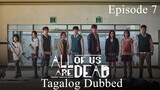 All Of Us Are Dead Episode 7 Tagalog Dubbed