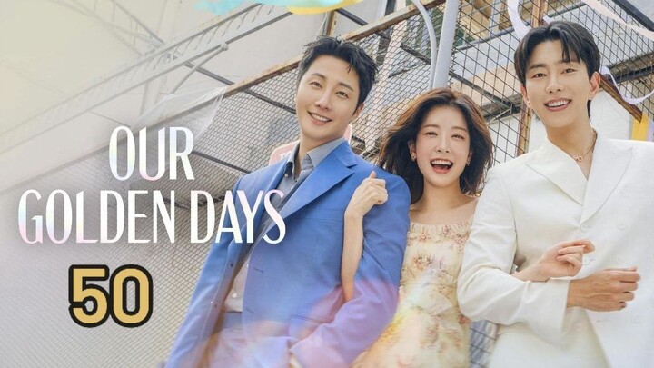 Oᑌᖇ ᘜOᒪᗪᗴᑎ ᗪᗩYՏ - ᗴᑭIՏOᗪᗴ 50 ᖴIᑎᗩᒪᗴ [ᗴᑎᘜ Տᑌᗷ]