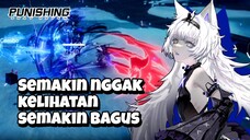 Semakin Nggak Kelihatan, Semakin Bagus - Punishing Gray Raven