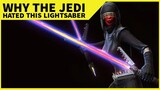 Why The Jedi HATED This Lightsaber Variant