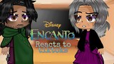 Encanto reacts to tiktoks // GCMM // Alot of drama