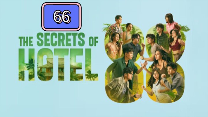 The Secrets of Hotel 88 Full Episode 66