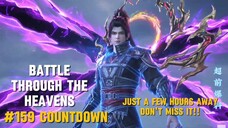 (Countdown) Battle Through The Heavens Episode 159