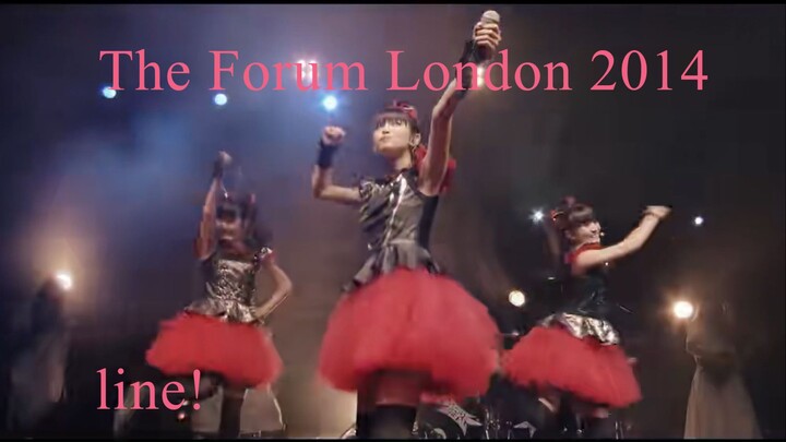 BABYMETAL - line! I Live at The Forum London