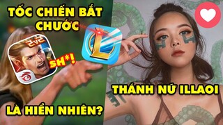 Update LMHT: Game thủ cho rằng Tốc Chiến bắt chước Liên Quân là hiển nhiên, Mê mệt thánh nữ Illaoi