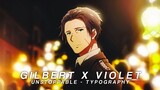 Gilbert And Violet [Unstoppable] - Typography AMV Edit