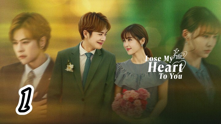 Lose My Heart To You Episode 1 Sub indo 2026
