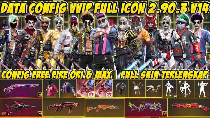 SETELAH UPDATE‼️DATA CONFIG VVIP FF MAX & BIASA | FULL ICON | CONFIG LINK MEDIAFIRE UPDATE V 2.90.3
