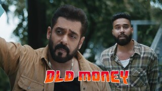 OLD MONEY | AP DHILLON | SALMAN KHAN | SANJAY DUTT | SHINDA KAHLON (Official Music Video)