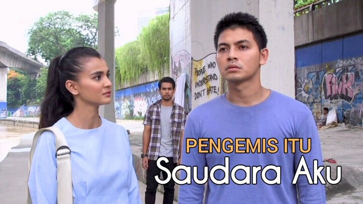 Telemovie Pengemis Itu Saudara Aku 2017