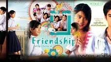 Friendship.2008เฟรนด์ชิพ เธอกับฉัน