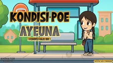 KONDISI POE AYEUNA