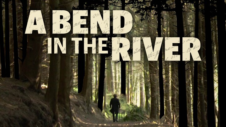 A Bend In The River Sub Indo