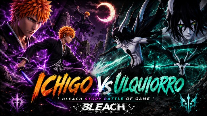 Ichigo vs Ulquiorro| BLEACH STORY BATTLE OF GAME |