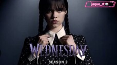 Title: WEDNESDAY | season 2 (Full 🎬)